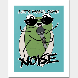 Let Make Some Noise with Cicadas Posters and Art